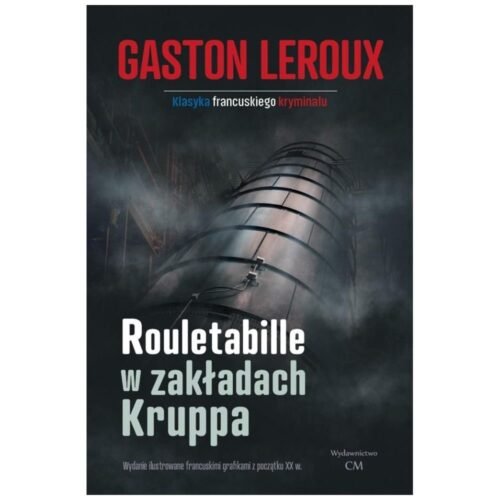 Rouletabille w zakładach Kruppa