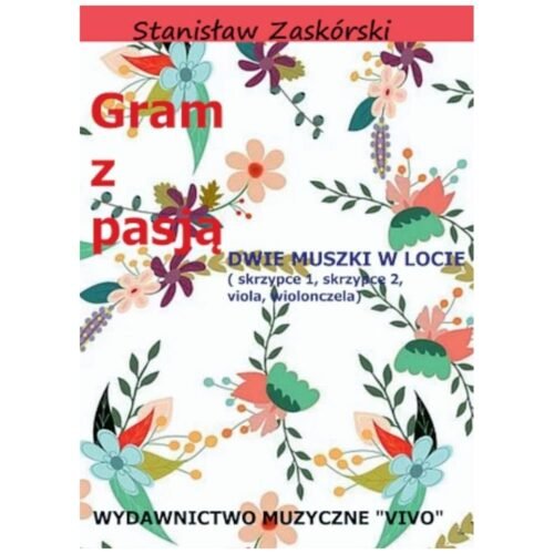 Gram z pasją Dwie muszki w locie