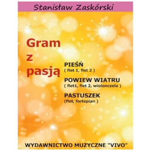 Gram z pasją Pieśń