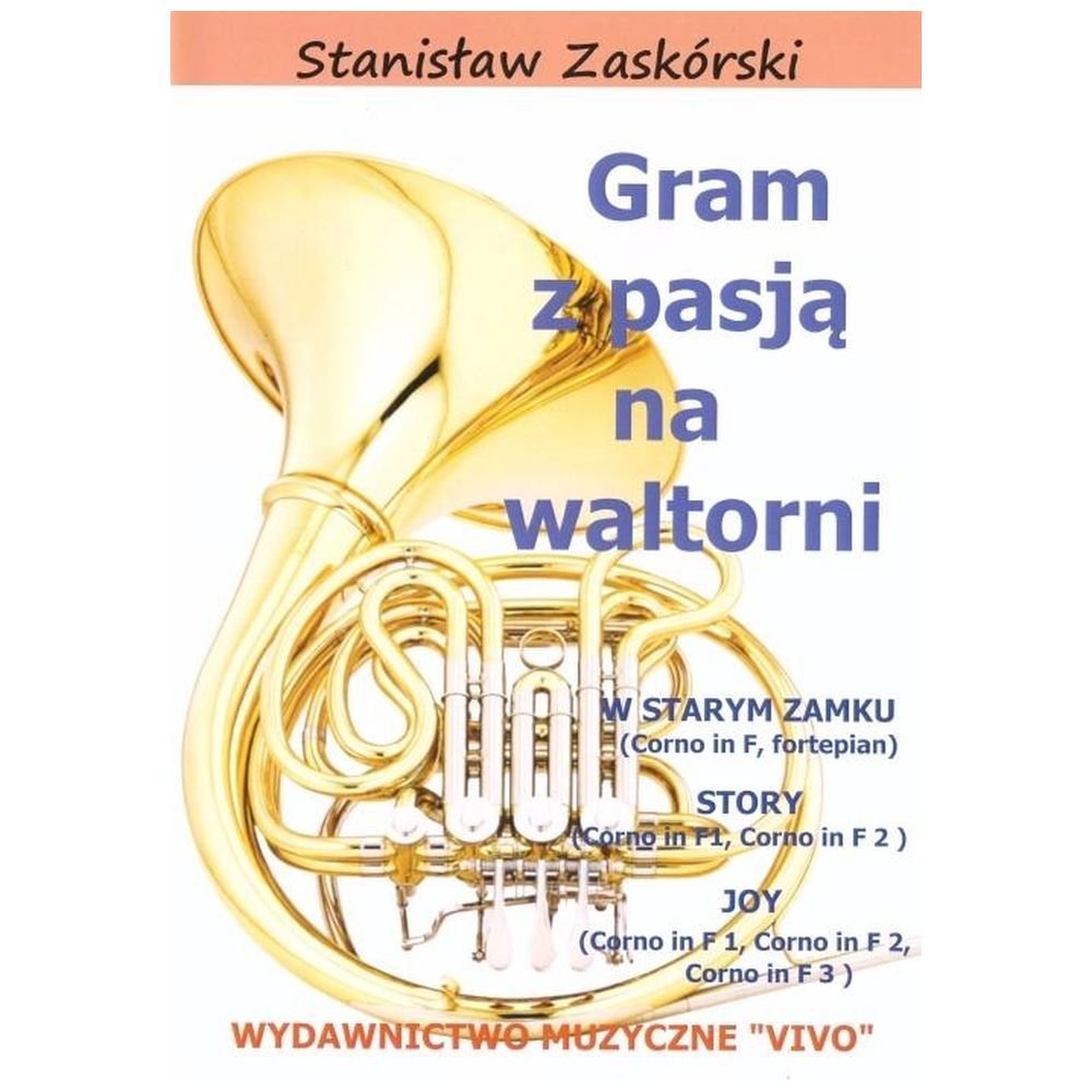 Gram z pasją na waltorni