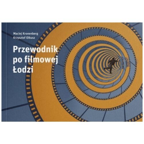 Przewodnik po filmowej Łodzi