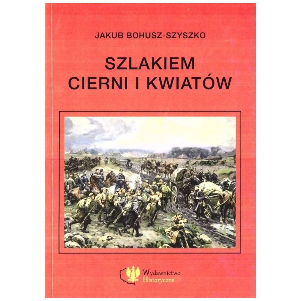 Szlakiem cierni i kwiatów. Wspomnienia