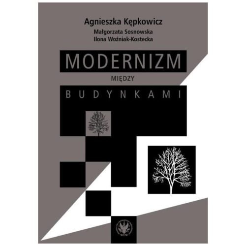 Modernizm między budynkami