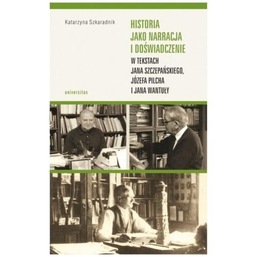 Historia jako narracja i doświadczenie w tekstach
