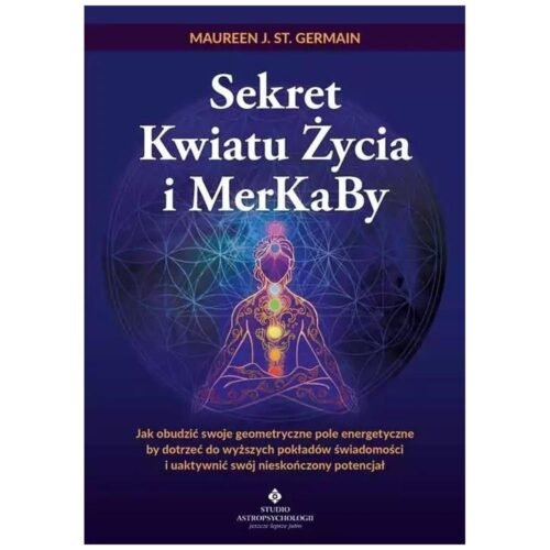 Sekret Kwiatu Życia i MerKaBy