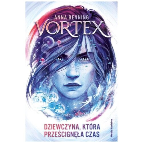 Vortex. Dziewczyna, która prześcignęła czas