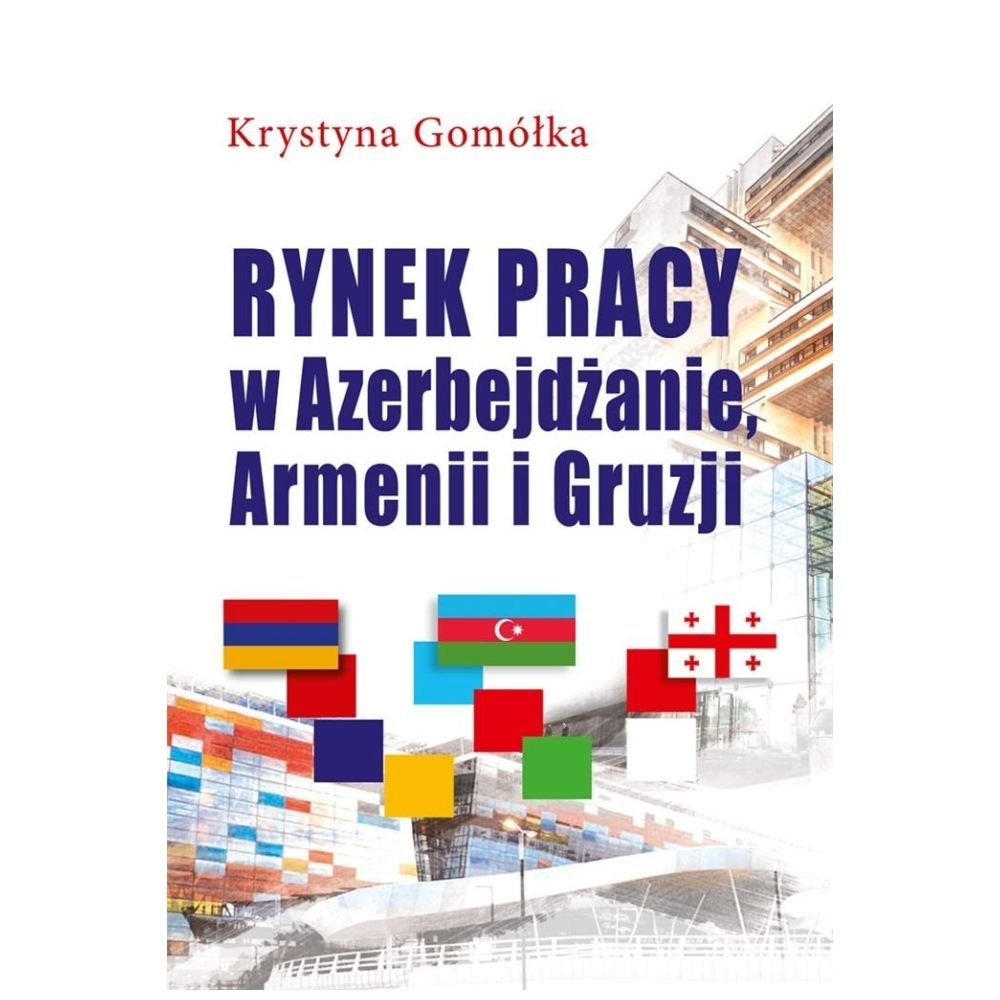 Rynek pracy w Azerbejdżanie, Armenii i Gruzji