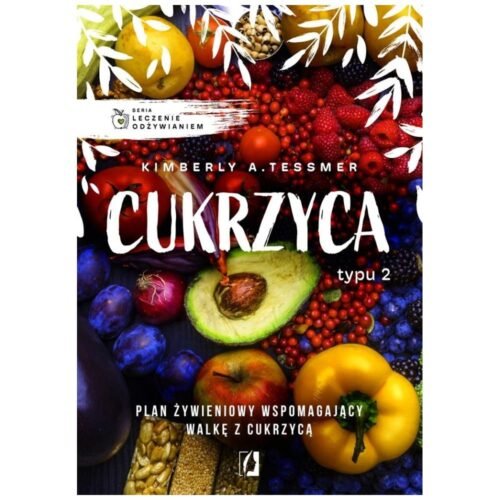 Leczenie odżywianiem. Cukrzyca typu 2