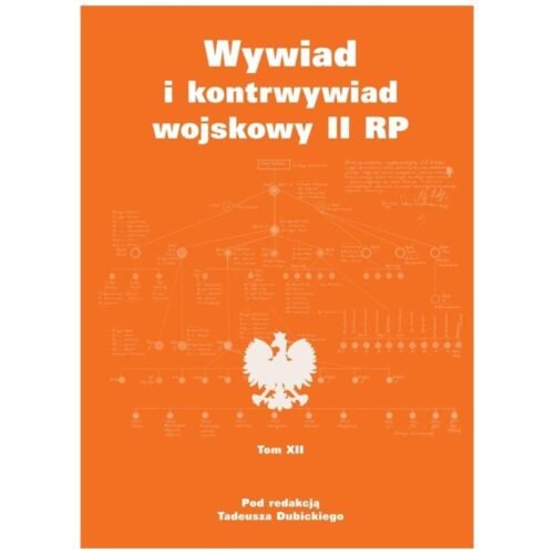 Wywiad i kontrwywiad wojskowy II RP T.12