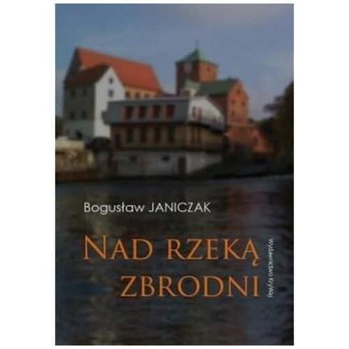 Nad rzeką zbrodni
