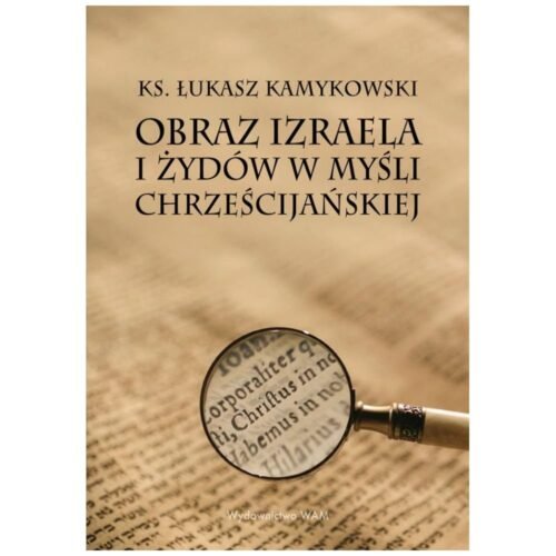 Obraz Izraela i Żydów w myśli chrześcijańskiej