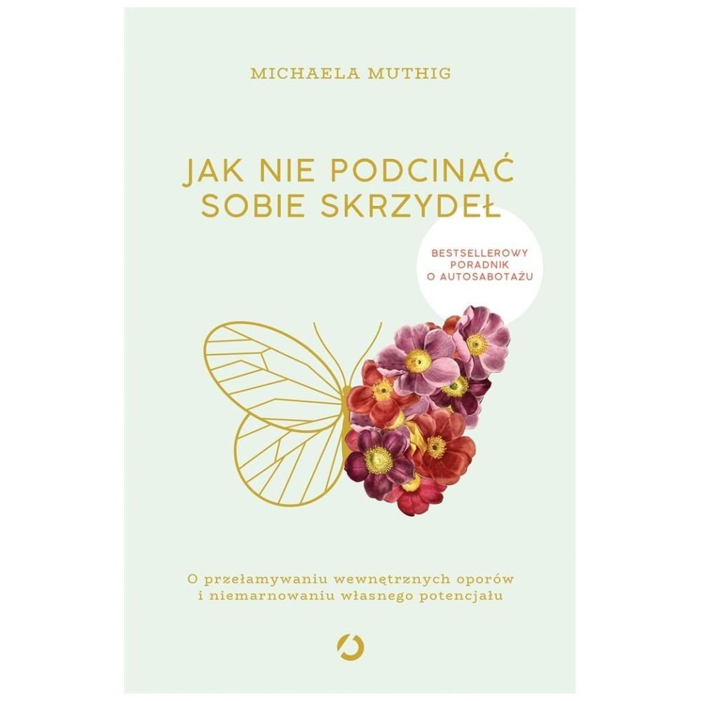 Jak nie podcinać sobie skrzydeł