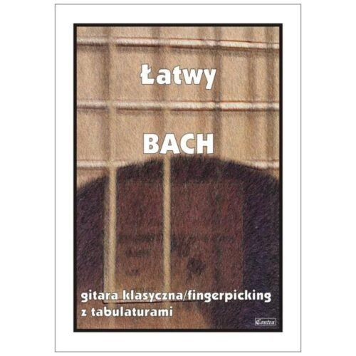 Łatwy Bach. Gitara klasyczna...