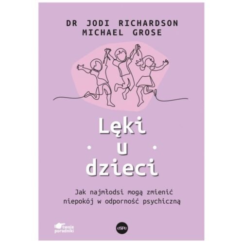 Lęki u dzieci. Jak najmłodsi mogą zmienić...