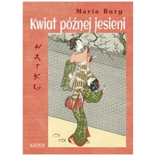 Haiku. Kwiat późnej jesieni