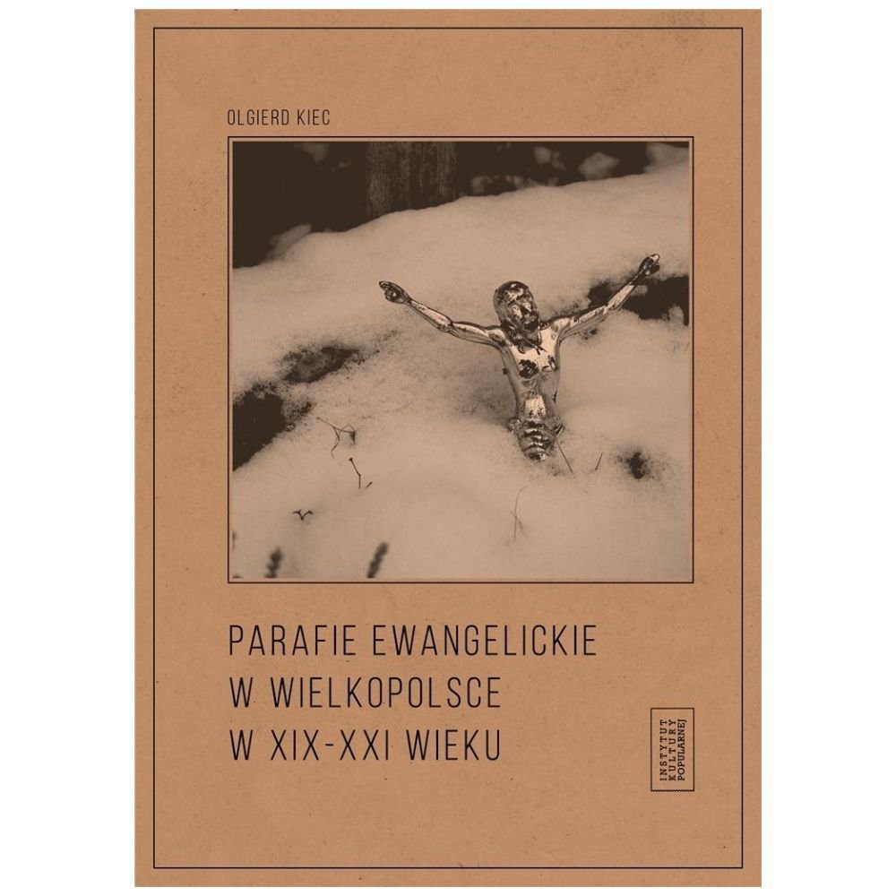 Parafie ewangelickie w Wielkopolsce w XIX-XXI w.