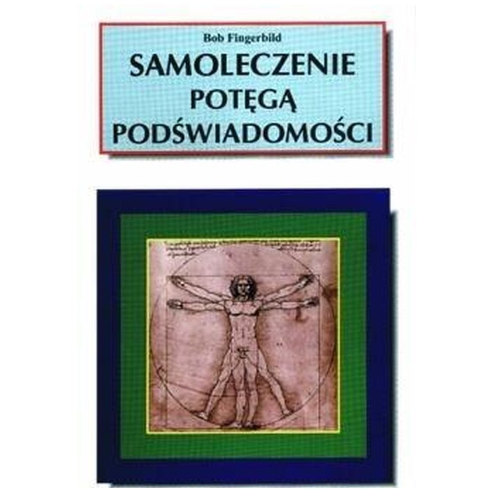 Samoleczenie potęgą podświadomości