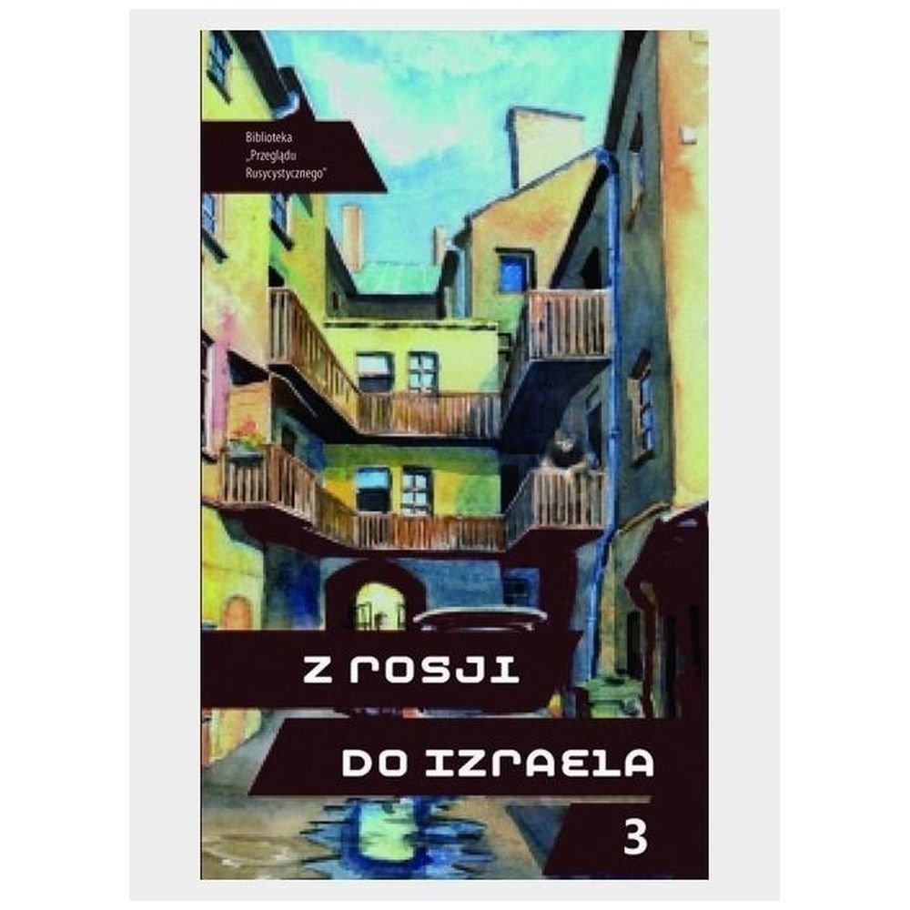 Z Rosji do Izraela cz.3