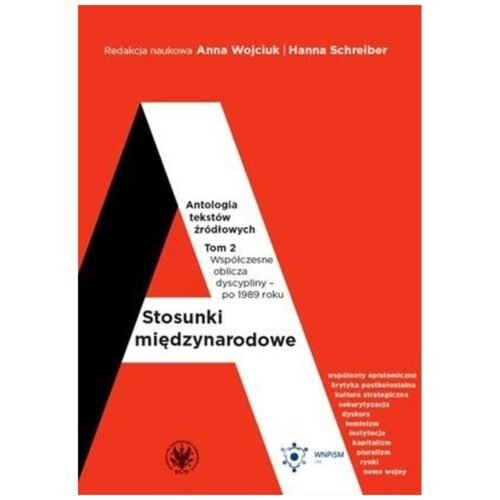 Stosunki międzynarodowe T.2 Antologia tekstów..