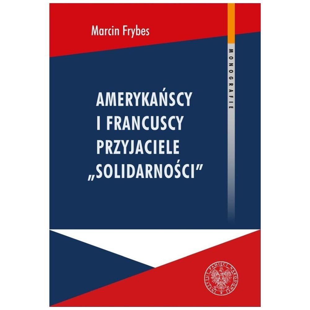 Amerykańscy i francuscy przyjaciele Solidarności