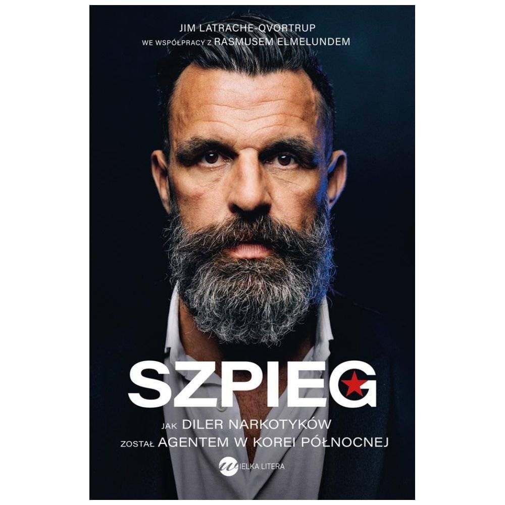 Szpieg. Jak diler narkotyków został agentem..