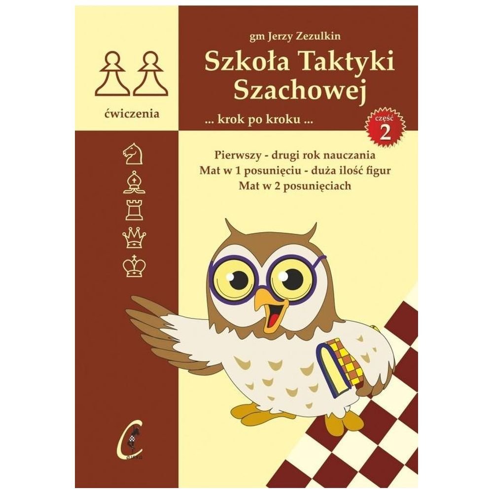 Szkoła Taktyki Szachowej krok po kroku cz.2