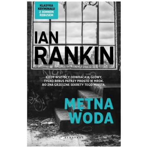 Inspektor Rebus T.2 Mętna woda