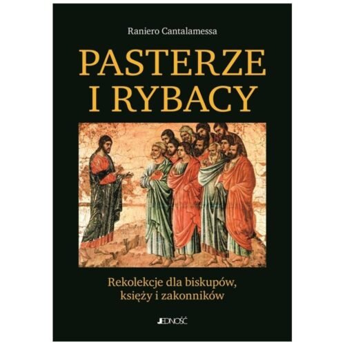 Pasterze i Rybacy. Rekolekcje dla biskupów