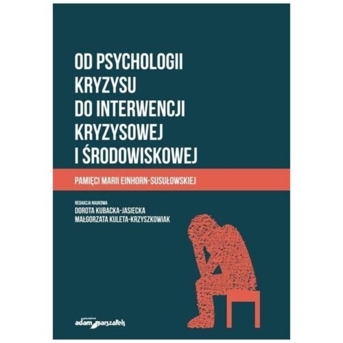Od psychologii kryzysu do interwencji kryzysowej..