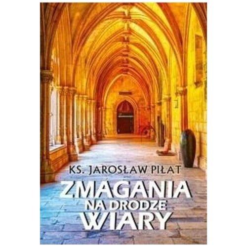 Zmagania na drodze wiary