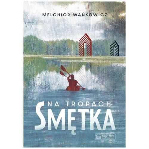 Na tropach Smętka