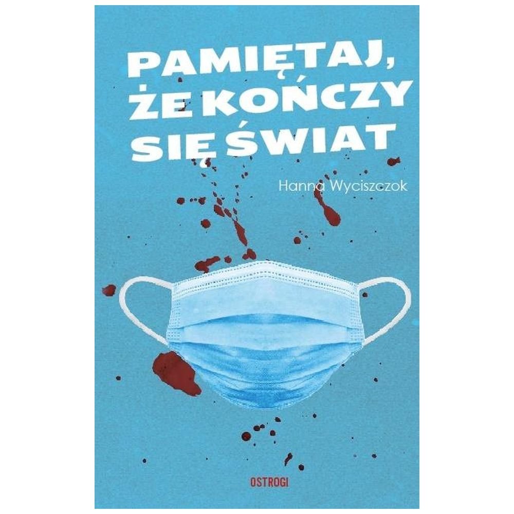 Pamiętaj że kończy się świat