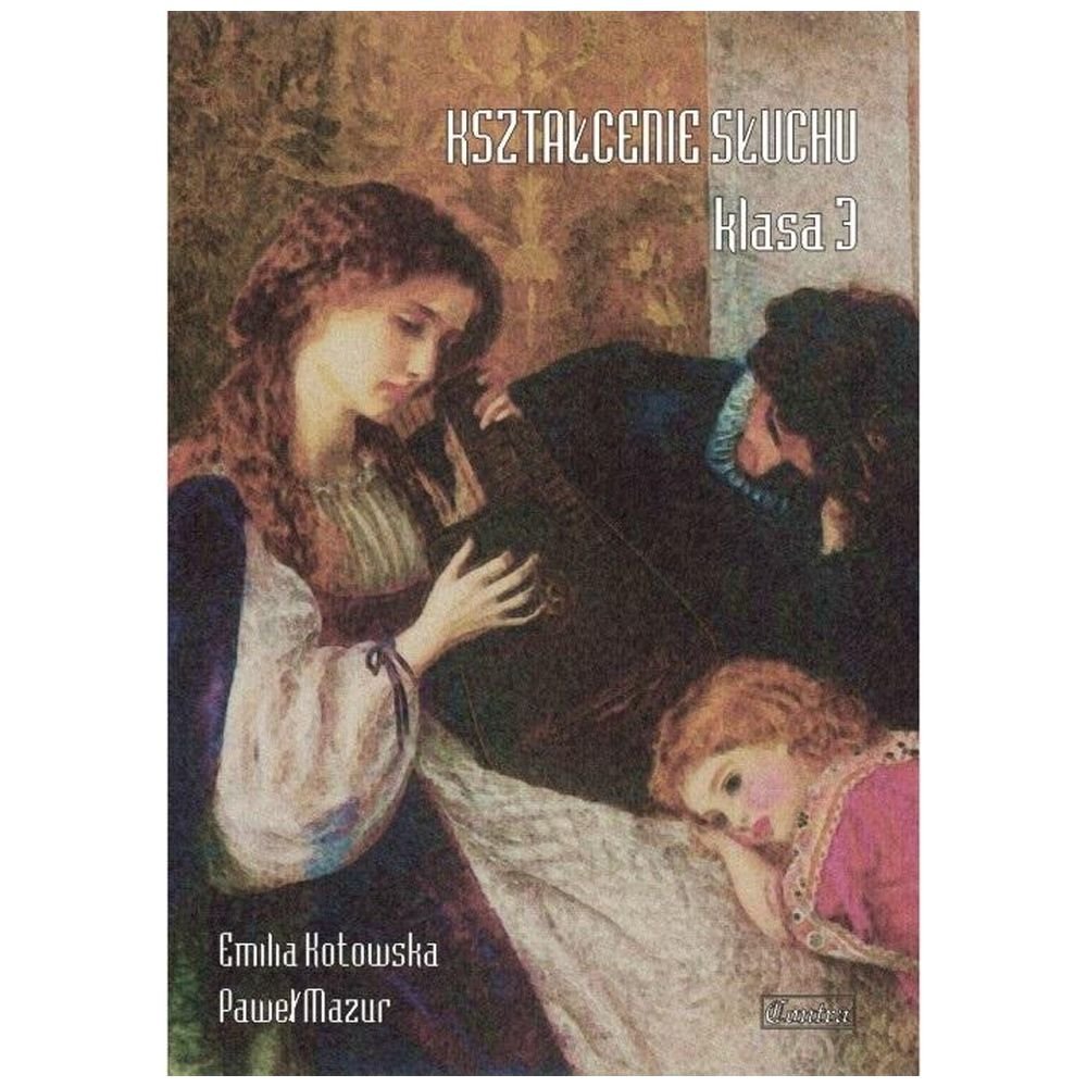 Kształcenie słuchu klasa 3