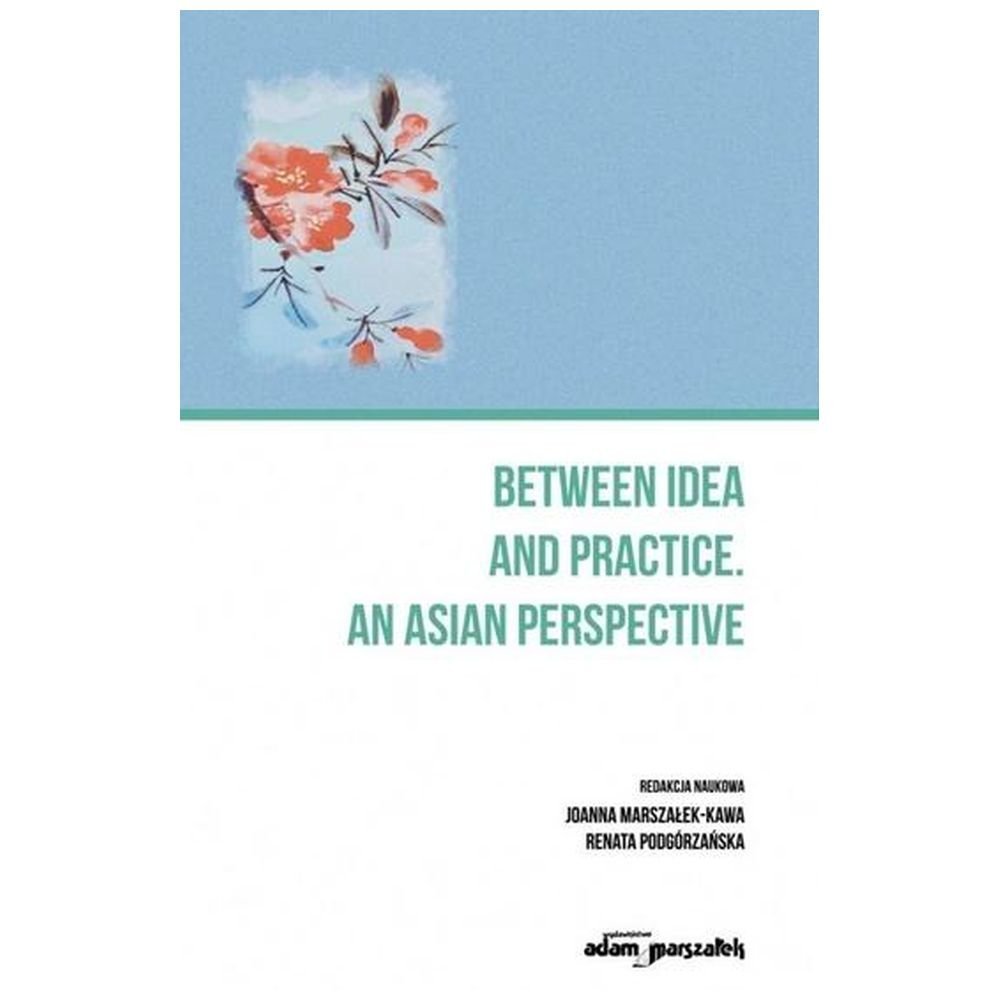 Between an idea and practice. An Asian perspective
