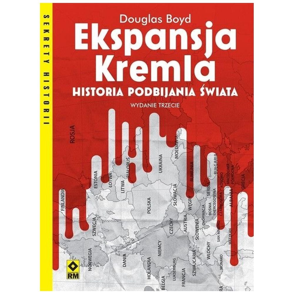 Ekspansja Kremla. Historia podbijania świata w.3