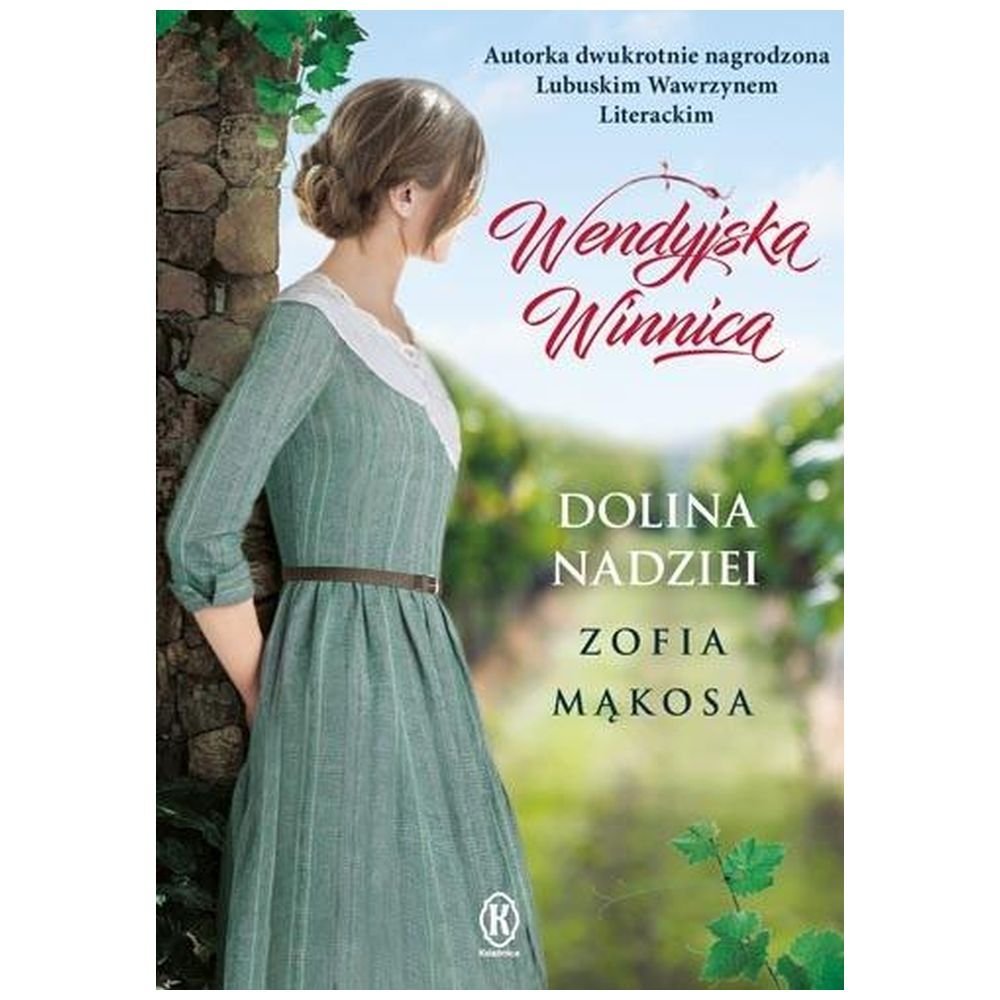 Wendyjska winnica. Dolina nadziei