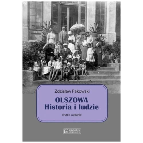 Olszowa. Historia i ludzie