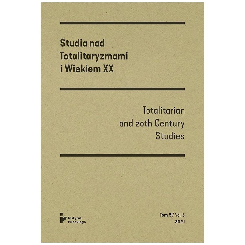 Studia nad totalitaryzmami i wiekiem XX nr 5/2021