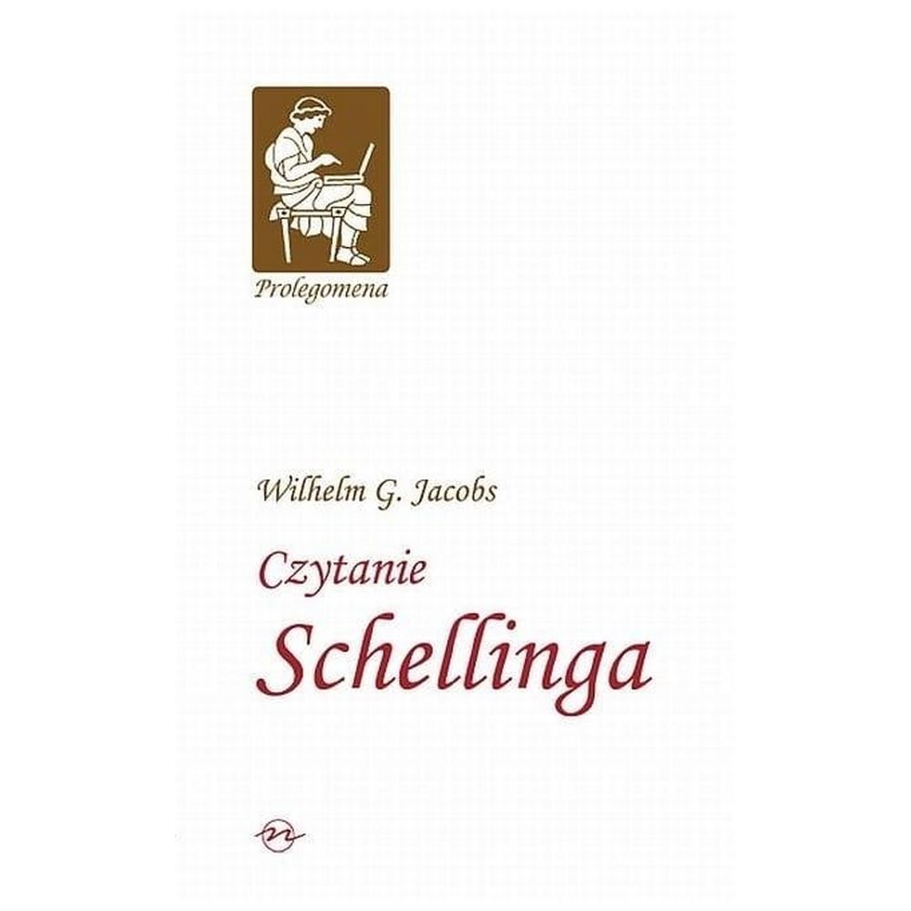 Prolegomena T.2 Czytanie Schellinga