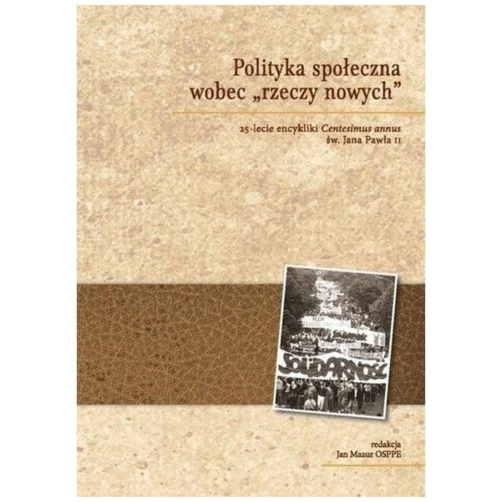 Polityka społeczna wobec rzeczy nowych