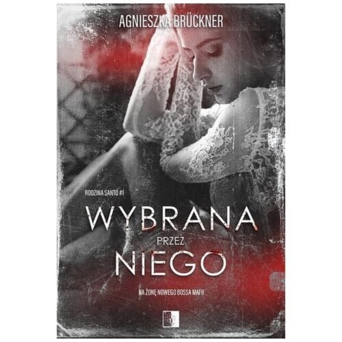Wybrana przez niego