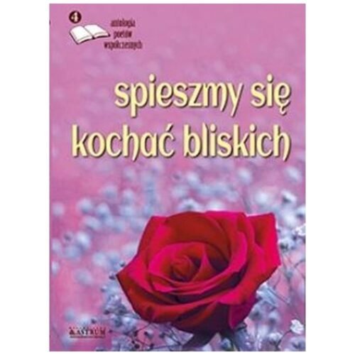 Spieszmy się kochać bliskich