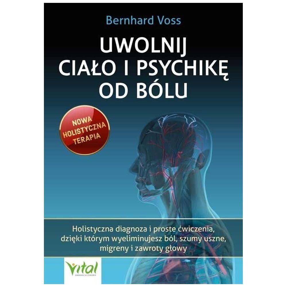 Uwolnij ciało i psychikę od bólu