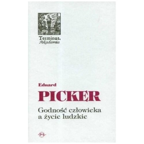 Terminus T.45 Godność człowieka a życie ludzkie BR