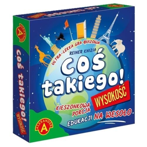 Coś Takiego! Wysokość ALEX