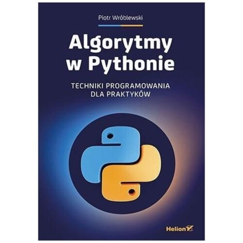 Algorytmy w Pythonie. Techniki programowania...