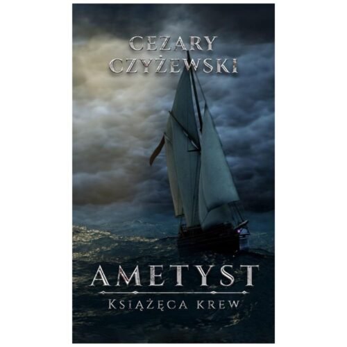 Ametyst. Książęca krew