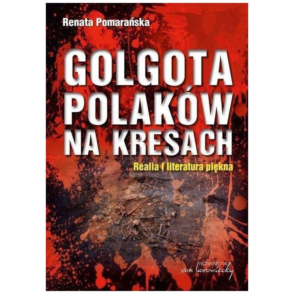 Golgota Polaków na Kresach