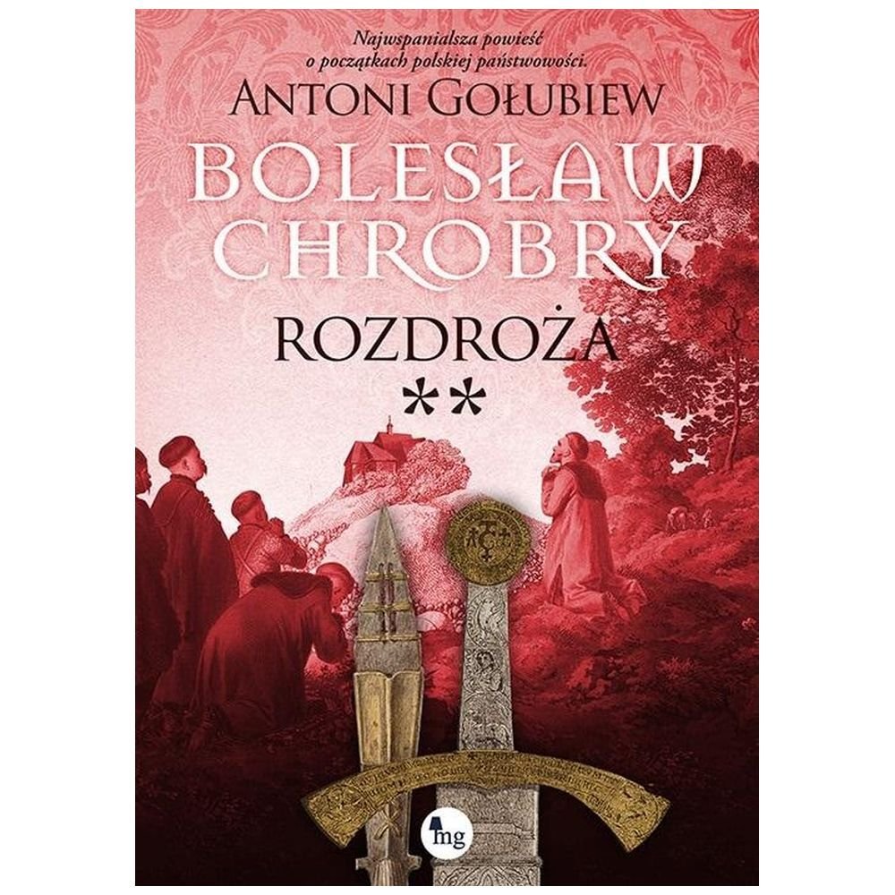 Bolesław Chrobry. Rozdroża 2