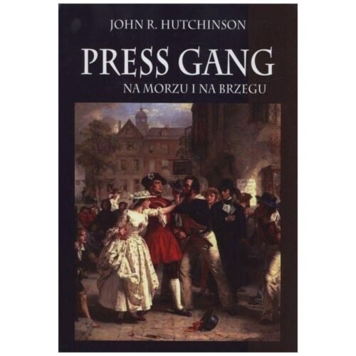 Press gang Na morzu i na brzegu